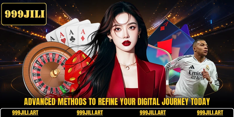 Advanced methods to refine your digital journey today Advanced methods to refine your digital journey today