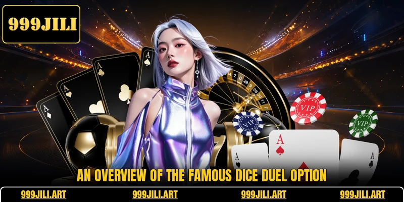 An overview of the famous Dice Duel option