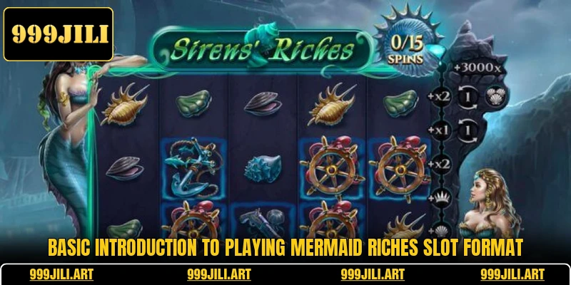 Basic introduction to playing Mermaid Riches slot format