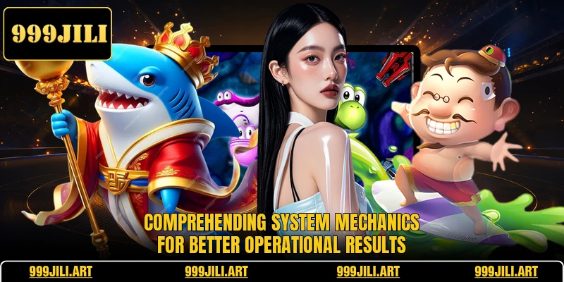 Comprehending system mechanics for better operational results
