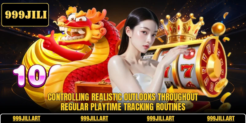 Controlling realistic outlooks throughout regular playtime tracking routines