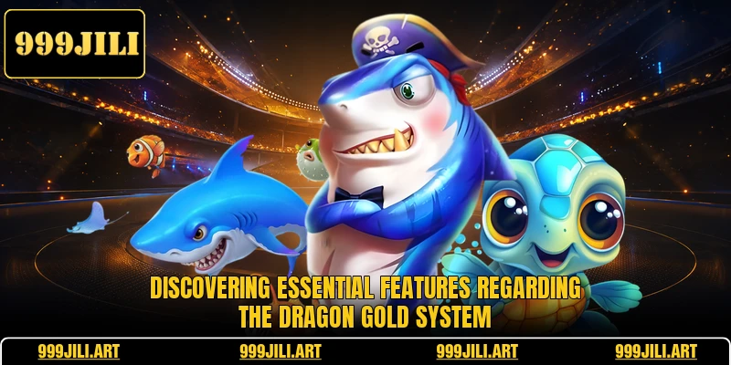 Discovering essential features regarding the Dragon Gold system