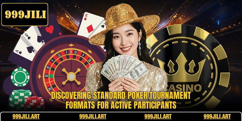 Discovering standard Poker Tournament formats for active participants