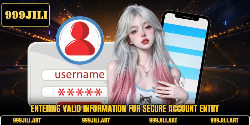 Entering valid information for secure account entry