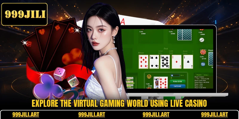 Explore the virtual gaming world using Live casino Explore the virtual gaming world using Live casino
