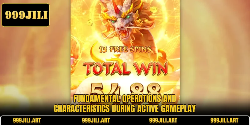 Fundamental operations and characteristics during active gameplay