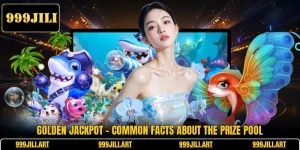 Golden Jackpot - Common Facts About The Prize Pool