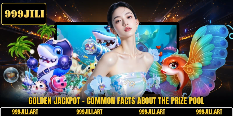 Golden Jackpot - Common Facts About The Prize Pool