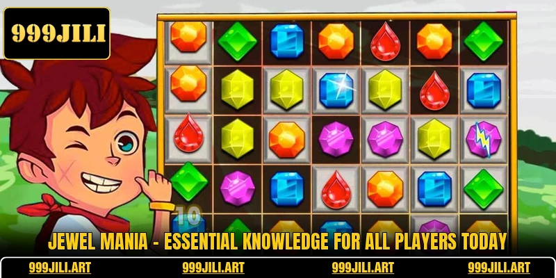 Jewel Mania - Essential Knowledge For All Players Today