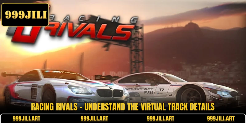 Racing Rivals - Understand The Virtual Track Details