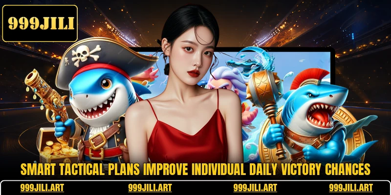 Smart tactical plans improve individual daily victory chances
