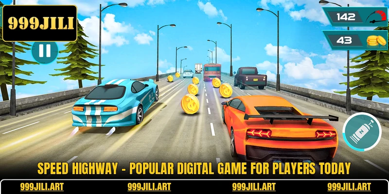 Speed Highway - Popular Digital Game For Players Today
