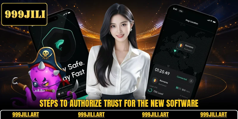 Steps to authorize trust for the new software Steps to authorize trust for the new software