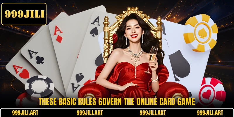 These basic rules govern the online card game