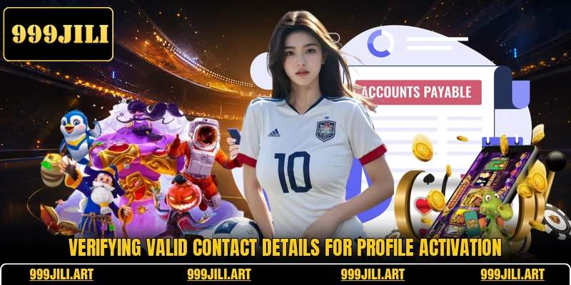 Verifying valid contact details for profile activation Verifying valid contact details for profile activation